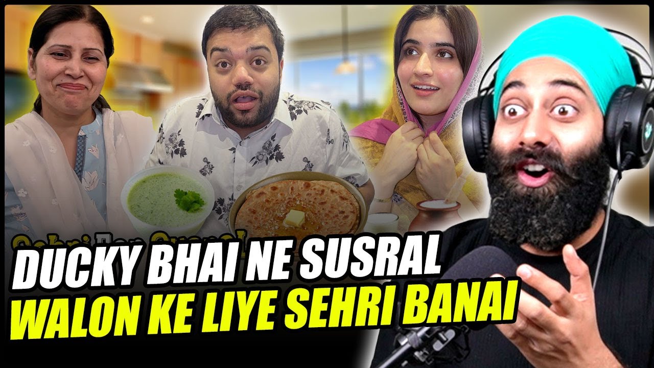 Indian Reaction on Ducky Bhai Ne Susral Walon Ke Liye Sehri Banai | PunjabiReel TV Extra