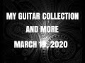 My Guitar Collection & More March 19, 2020 By Scott Grove