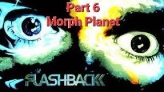 Flashback #6. Morph Planet. Retro Jonesy Let's Play.