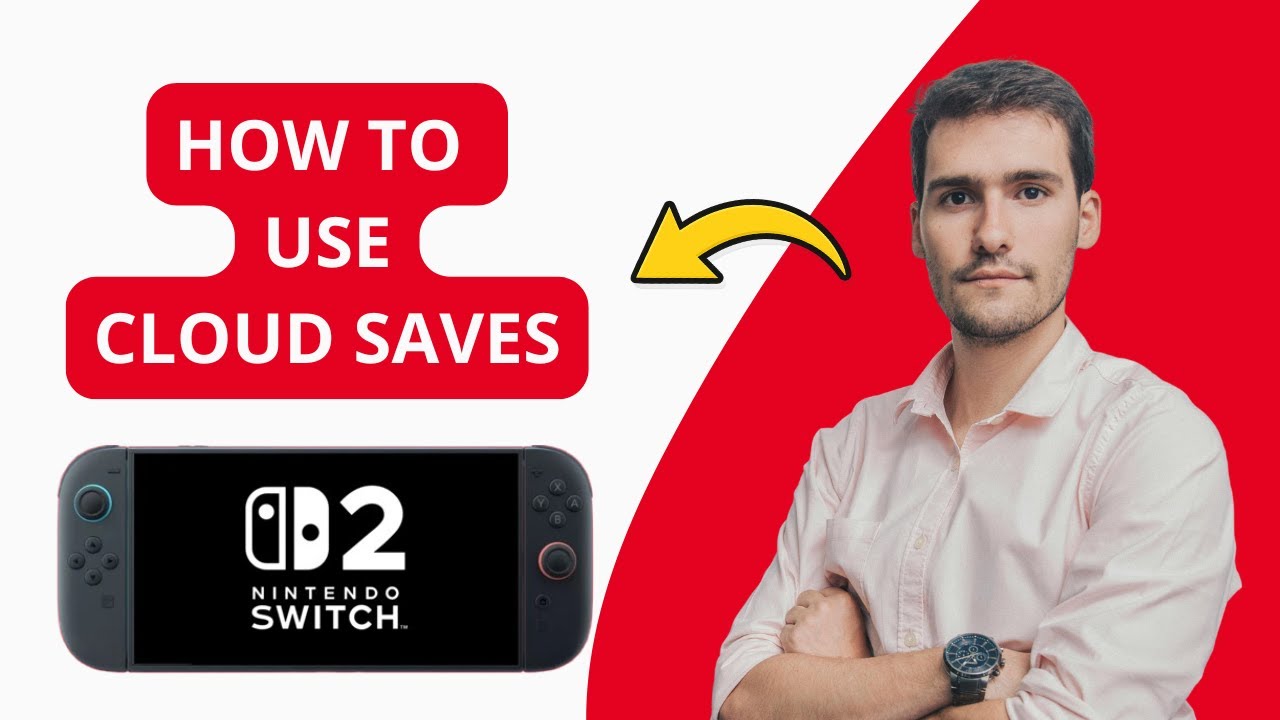How To Use Cloud Saves On Nintendo Switch 2