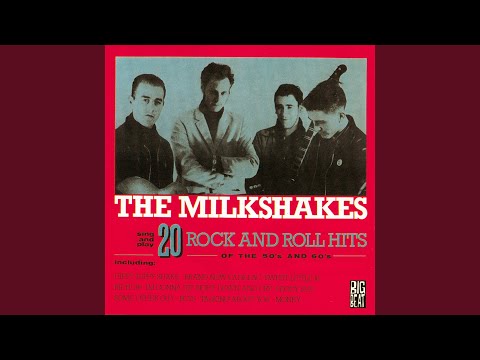 The Milkshakes – 20 Rock And Roll Hits Of The 50's And 60's