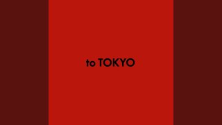 to TOKYO (feat. roomR)