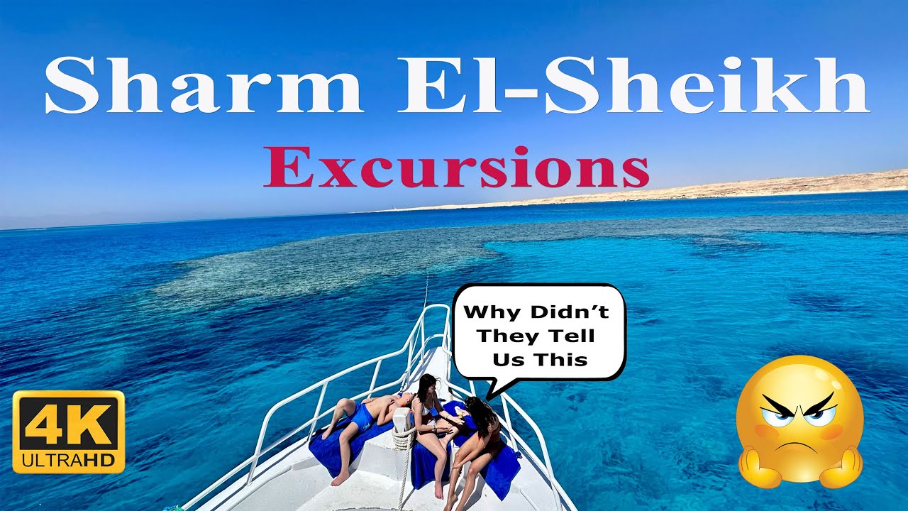 Sharm El-Sheikh Excursions. Why didn't they tell us this