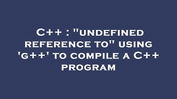 C++ : "undefined reference to" using 