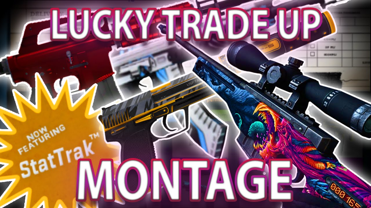 LUCKY TRADE UP MONTAGE
