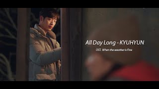 (THAISUB) All Day Long - Kyuhyun OST. When the weather is fine (ซับไทย)