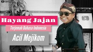 Hayang Jajan-Acil Mejikom (Rismawan Senja) Video Lirik Terjemah bahasa indonesia