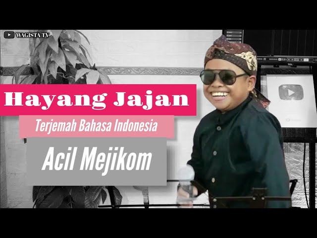 Hayang Jajan-Acil Mejikom (Rismawan Senja) Video Lirik Terjemah bahasa indonesia class=