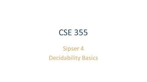 ASU CSE355: Ch 4 Vid 1, Examples - Basic Decidability/Undecidability