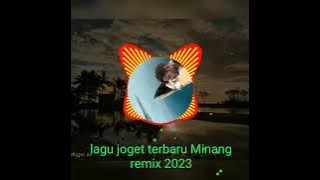 lagu joget terbaru Minang remix ( 2023 2024 )