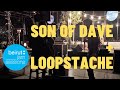 Beirut Jam Sessions - Son Of Dave & Loopstache - B*tch Please