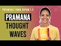 Patanjali yoga sutra 17  pramana thought waves  yoga teacher training  anvita dixit