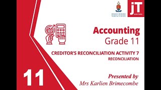 Gr 11 Accounting - Creditor's Reconciliation - Activity 7