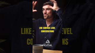 Have Deeper Conversations  #podcast #motivation