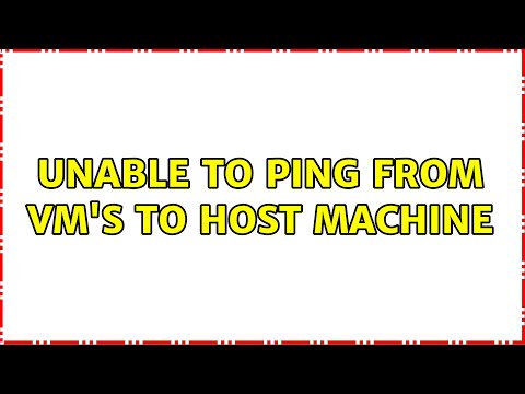 Unable to ping from VM's to host machine (2 Solutions!!)