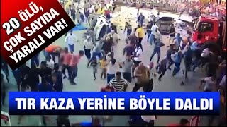 Mardin Derik'te TIR kaza yerine böyle daldı! 20 ölü, onlarca yaralı var