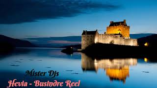 Mister Djs ft. Hevia - Busindre Reel | Lost Remix