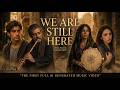 WE ARE STILL HERE مترجم Lyrics Official Cinematic AI Music Video 