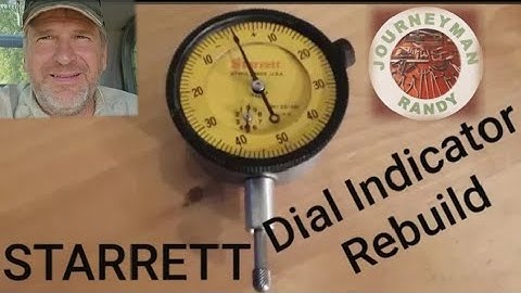 Starrett Dial Indicator Rebuild