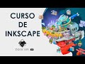 CURSO DE INKSCAPE 2020 - COMPLETO