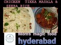 Moms magi food hyderabad  chicken tikka masala  zeera rice  unique of cooking in todays  world