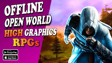 Top 10 Open World Offline Games for Android/iOS 2023 with Best High Graphics