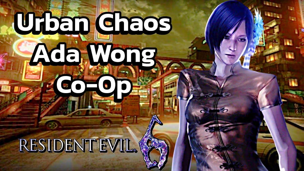 Urban Chaos (Duo) Resident Evil 6 Mercenaries - Ada & The Agent