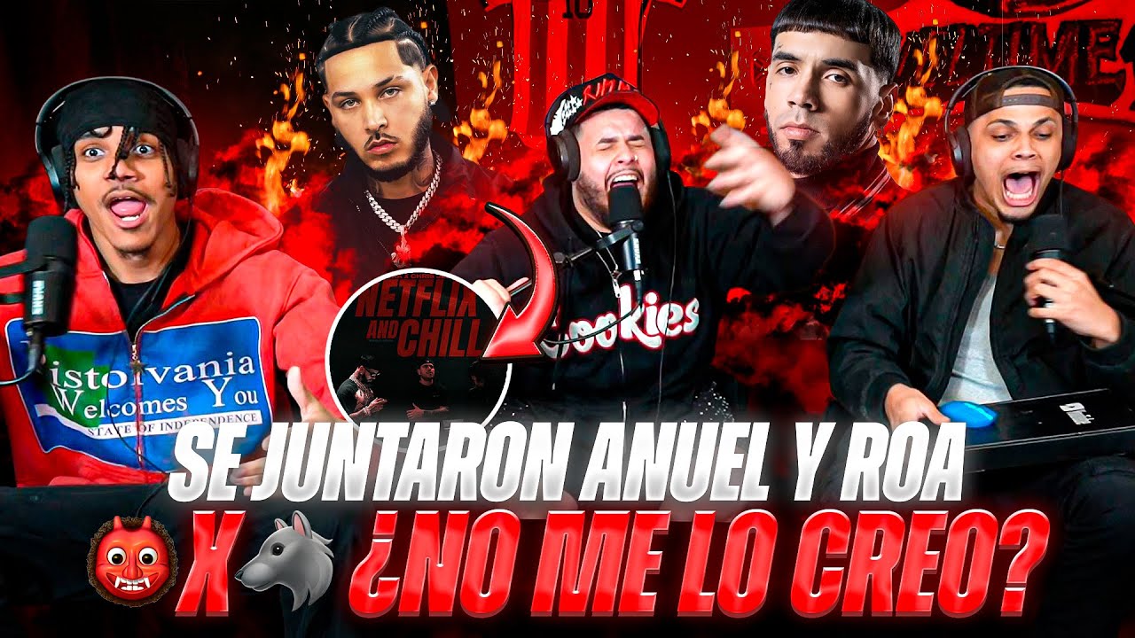 ANUEL & ROA “REACCIÓN” a NETFLIX AND CHILL de CHRIS JEDI ¿nos sorprendio? 🤯