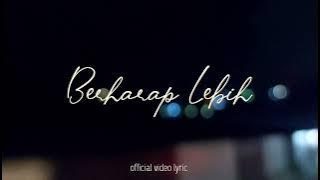 Berharap Lebih - Young Gold ( Video Lyrics)