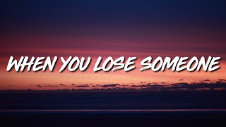 Nina Nesbitt - When You Lose Someone ( lyrics )