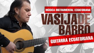 🥇 GUITARRA ECUATORIANA 🥇MÚSICA INSTRUMENTAL ECUATORIANA 🥇 VASIJA DE BARRO (TUTORIAL)