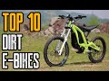 TOP 10 ELECTRIC DIRT BIKES | BEST DIRT E-BIKES 2021