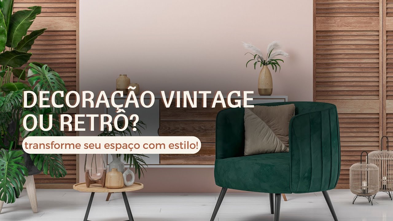 DECORAÇÃO ESTILO VINTAGE e RETRÔ: Transforme seu ESPAÇO com ESTILO ...