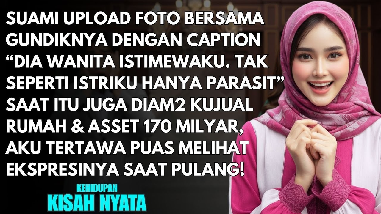 PAMIT KERJA TERNYATA SUAMI LIBURAN MEWAH BERSAMA GUNDIKNYA - LANGSUNG KUJUAL RUMAH DAN ASSET 170M...