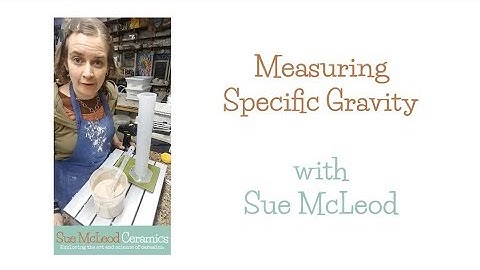 How to Measure the Specific Gravity of a Glaze