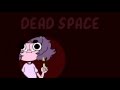 Goose Plays DEADSPACE