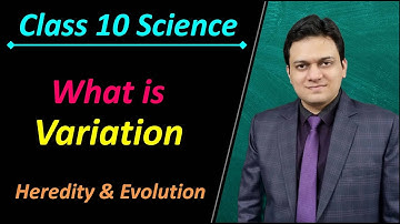What is Variation Class 10 Science Ch 9 Heredity and Evolution