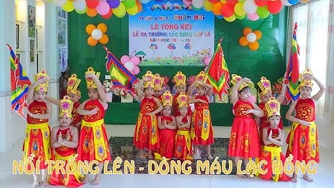 TỔNG KẾT 2020 | LK NỔI TRỐNG LÊN BẠN ƠI & DÒNG MÁU LẠC HỒNG | LỚP LÁ
