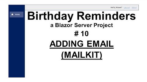 Birthday Reminder Application - part 10 -Adding Email Package