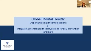 Johns Hopkins Psychiatry Rounds | Global Mental Health: Opportunities at the Intersections