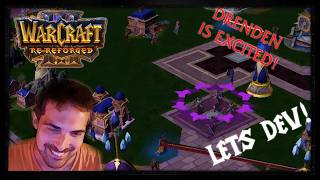 Things are starting to MOVE! - Warcraft 3 Re Reforged LETS DEV!