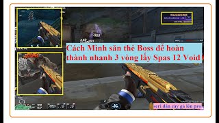 Đột kích CF Vệt Nam Cách mình săn thẻ boss để hoàn thành nhanh 3 vòng lấy Spas 12 Void | HTC Vlogs