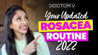 Doctor V - Your Updated Rosacea Routine 2022 | Skin Of Colour | Brown Or Black Skin