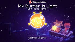 My Burden Is Light Soft Piano Remix by Goatman Brigance (From OneShot)