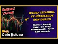 Borsa İstanbul ve Hisselerde Son Durum - Bist 100 Teknik Analiz - Son Dakika Yorum