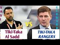 Tiki-taka Reborn || Tiki-taka Al Sadd (Xavi) vs Tiki-Taka Rangers (Gerrard) Manakah yang Terbaik?