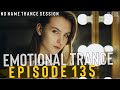 Emotional Trance Mix - July 2021 / NNTS EPISODE 135