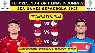 Siaran Langsung INDONESIA VS FILIPINA – SEA GAMES 2025!