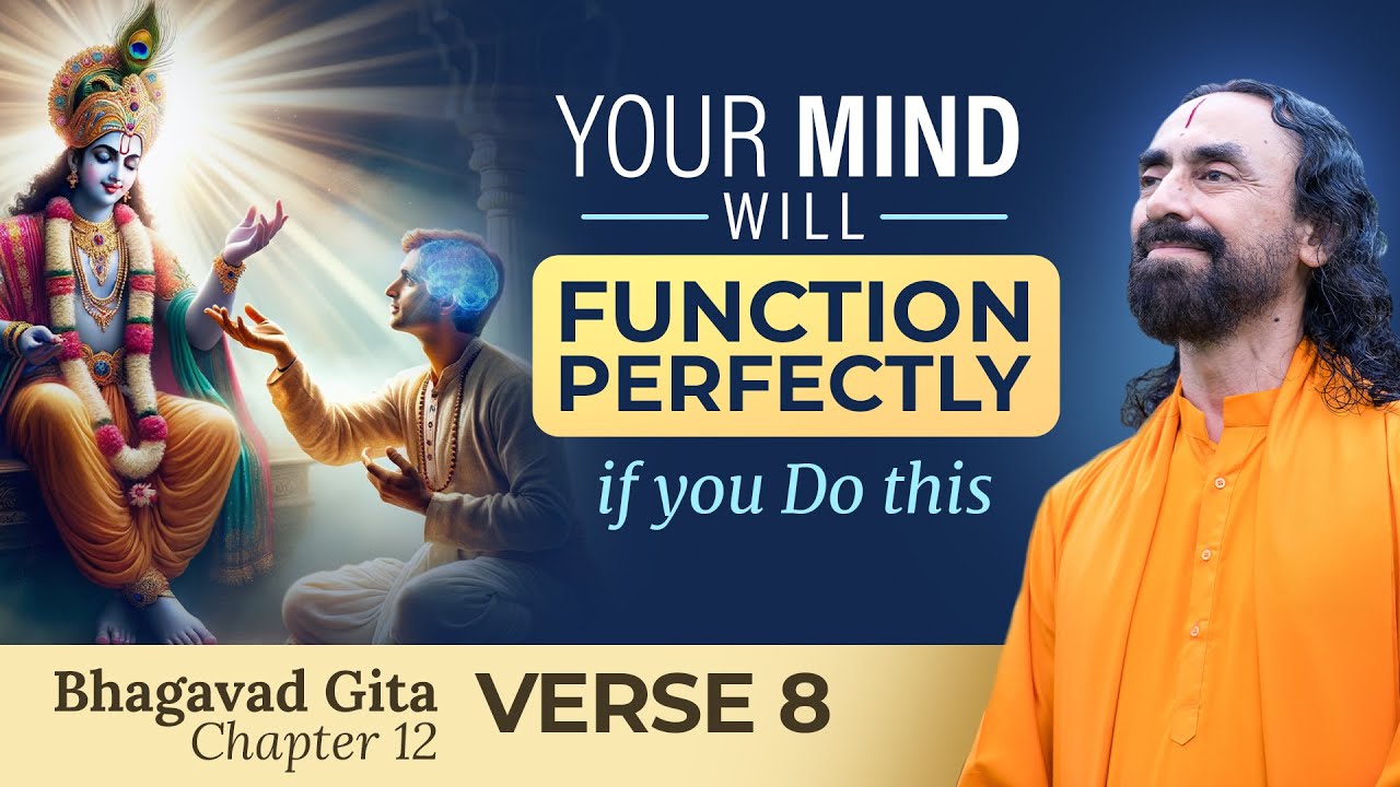 Your MIND Will Function Perfectly if you Do this   Shree Krishnas 2 Step Guide  Swami Mukundananda