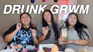 DRUNK GET READY WITH ME!!!